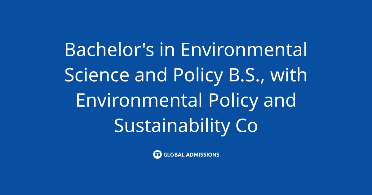 Bachelor's in Environmental Science and Policy B.S., with Environmental